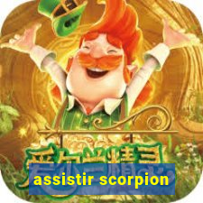 assistir scorpion